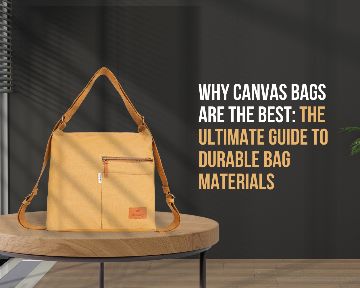 Why Canvas Bags Are the Best: The Ultimate Guide to Durable Bag Materials