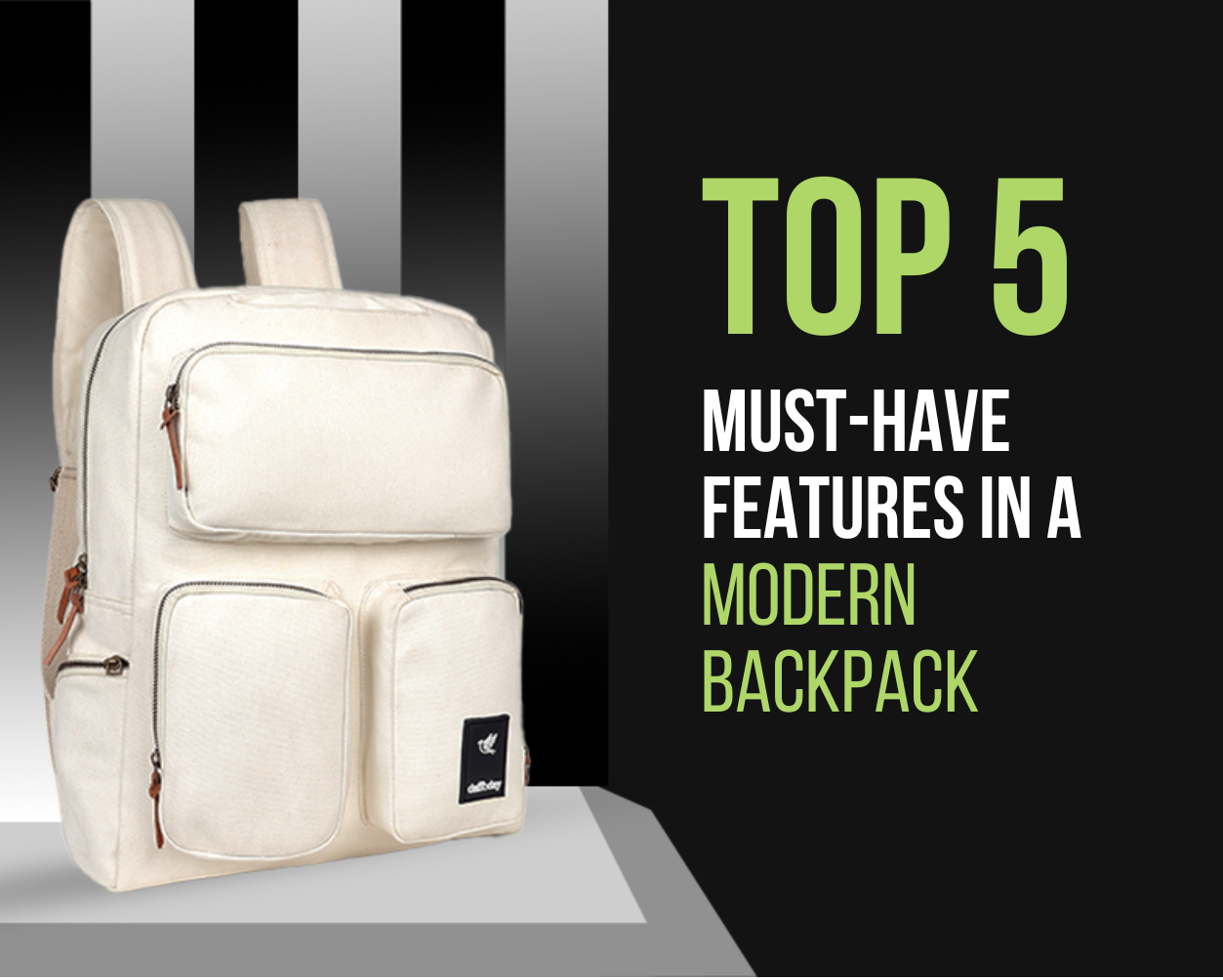 Top 5 Must-Have Features in a Modern Backpack