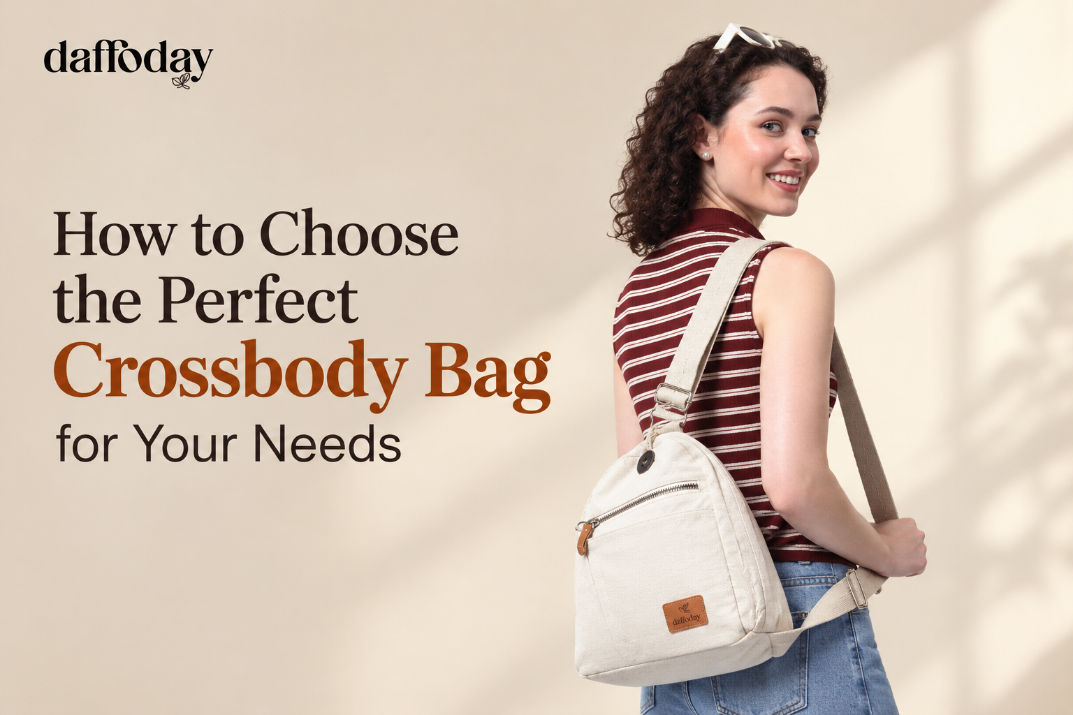 How to Choose the Perfect Crossbody Bag for Your Needs